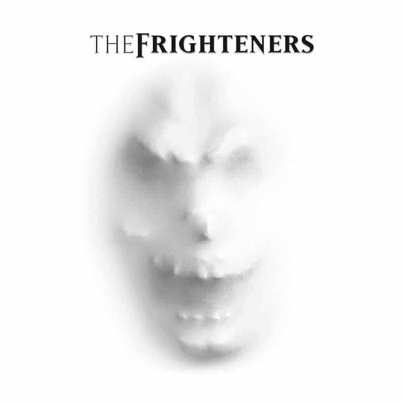 Frighteners