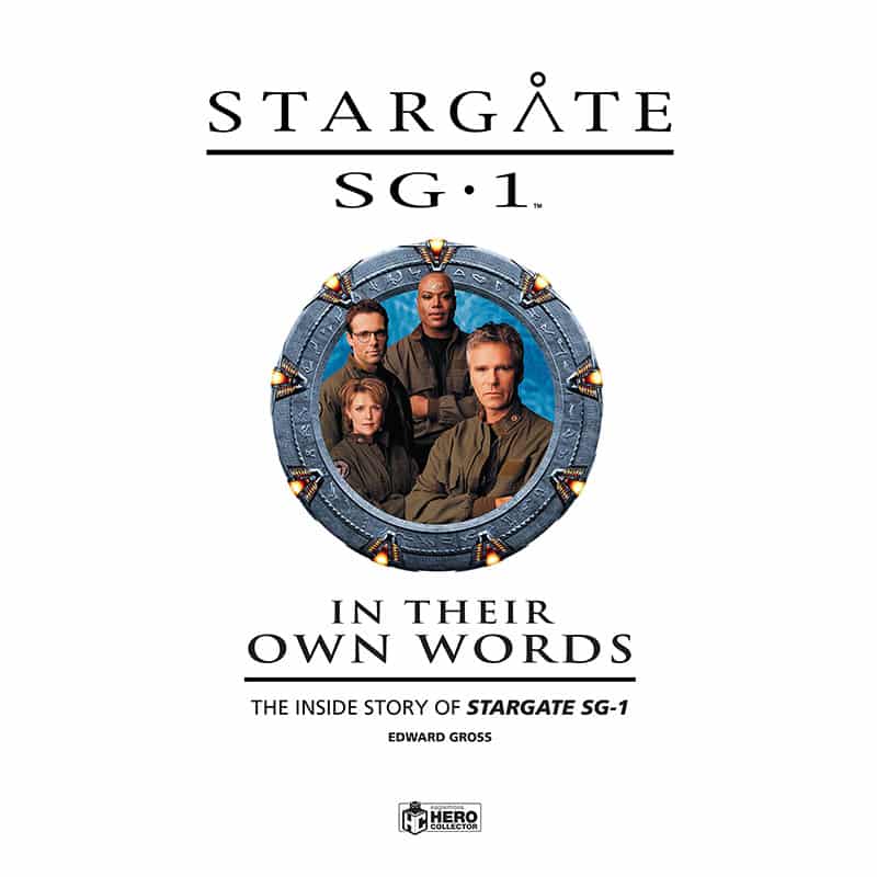 Stargate SG-1: In Their Own Words Volume 1: The Inside Story of Stargate SG-1 –  Hardcover Ausgabe