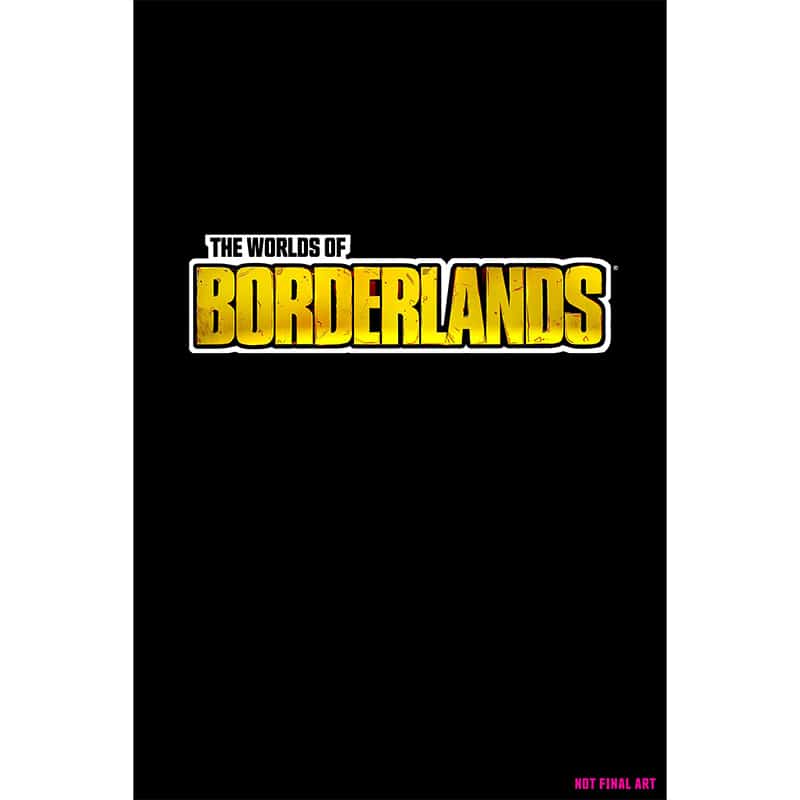 „The Worlds of Borderlands“ ab Juli 2023 in der gebundenen Ausgabe