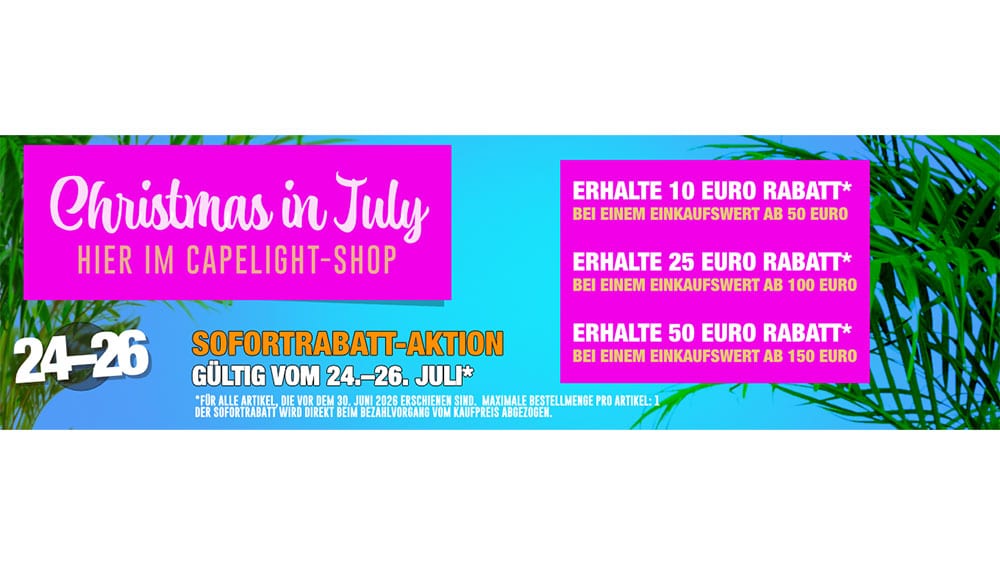 Christmas in July Tag 24-26: Bis zu 50€ Staffelrabatt
