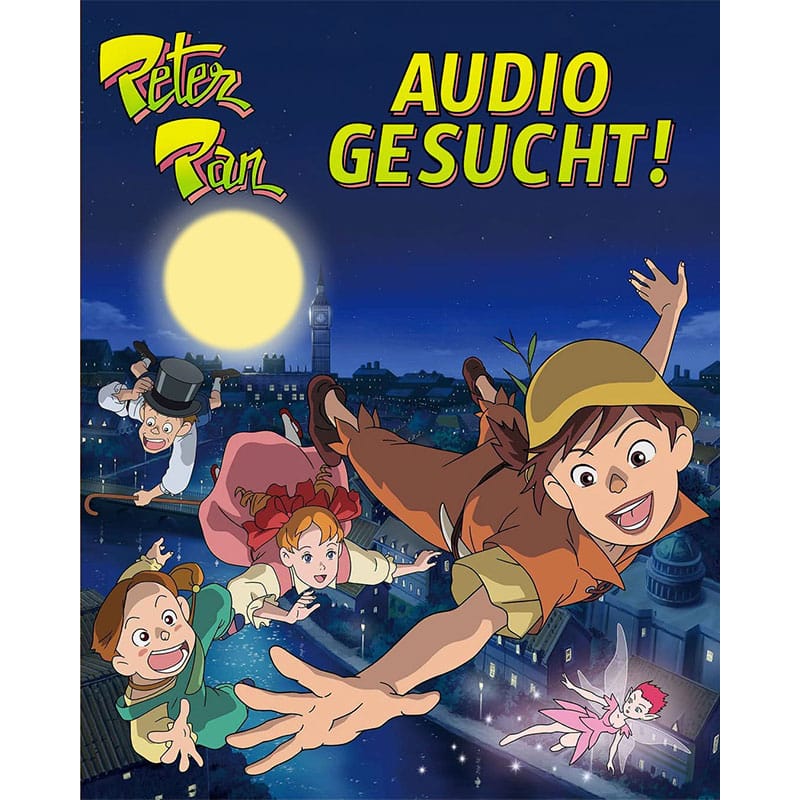 „Peter Pan (1989)“ Deutsche Tonspuren für Blu-ray-Release gesucht